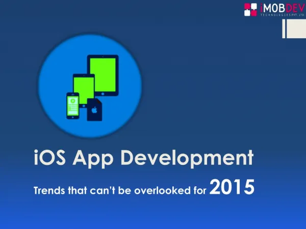 Trends for 2015 that going to rule iOS App Development