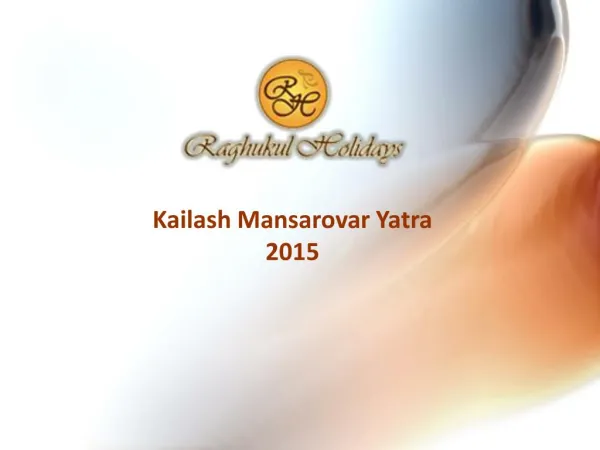 Kailash Mansarovar Yatra 2015 - Raghukul Holidays
