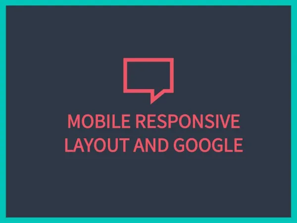 Mobile Responsive Layout and Google Update