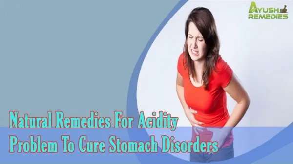 Natural Remedies For Acidity Problem To Cure Stomach Disorde