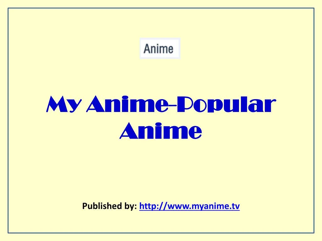 my anime popular anime