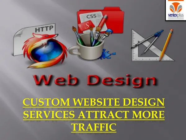 Custom website design services attract more traffic