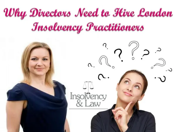 Why Directors Need to Hire London Insolvency Practitioners