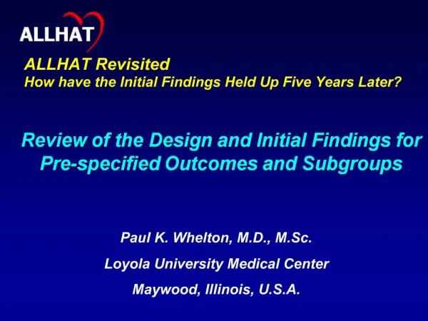 Review of the Design and Initial Findings for Pre-specified Outcomes and Subgroups