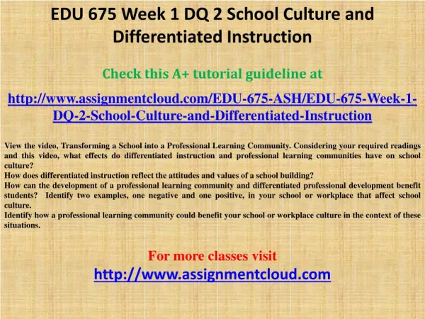 EDU 675 Week 1 DQ 2 School Culture and Differentiated Instru