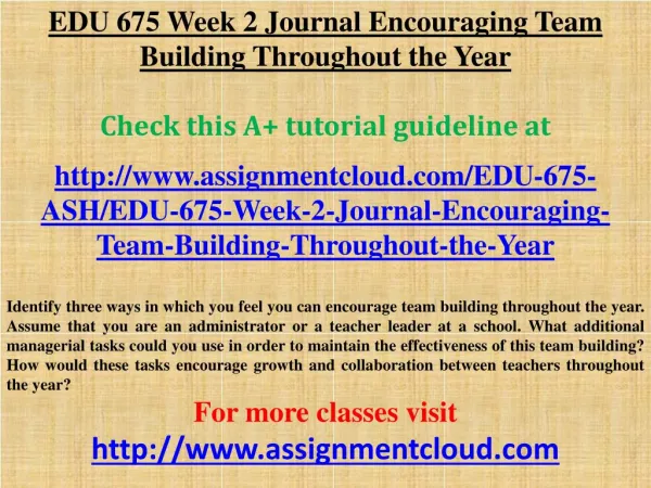 EDU 675 Week 2 Journal Encouraging Team Building Throughout