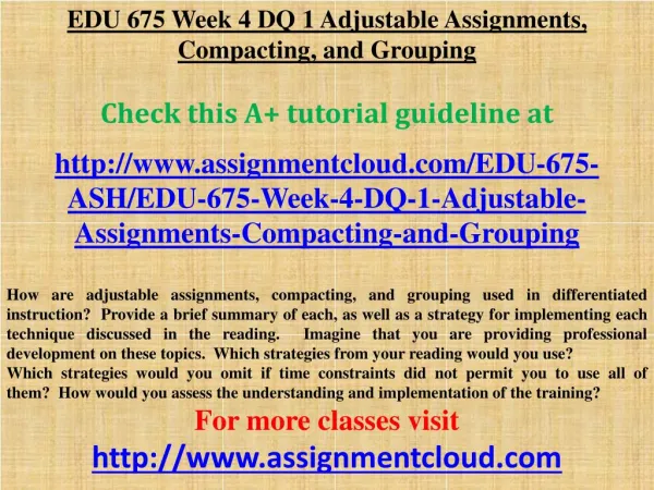 EDU 675 Week 4 DQ 1 Adjustable Assignments, Compacting, and