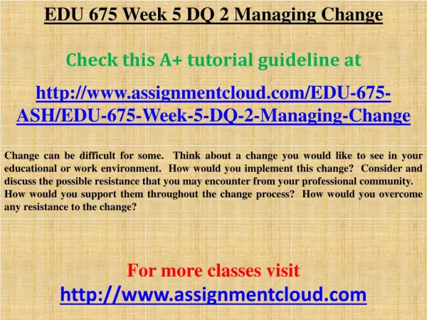 EDU 675 Week 5 DQ 2 Managing Change
