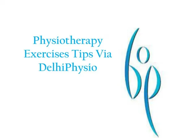 Physiotherapist Exercises Tips Via Delhiphysio