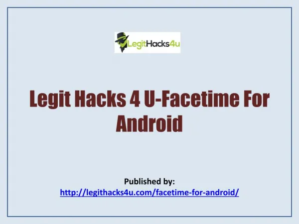 Legit Hacks 4 U-Facetime For Android