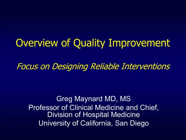Overview of Quality Improvement Focus on Designing Reliable Interventions