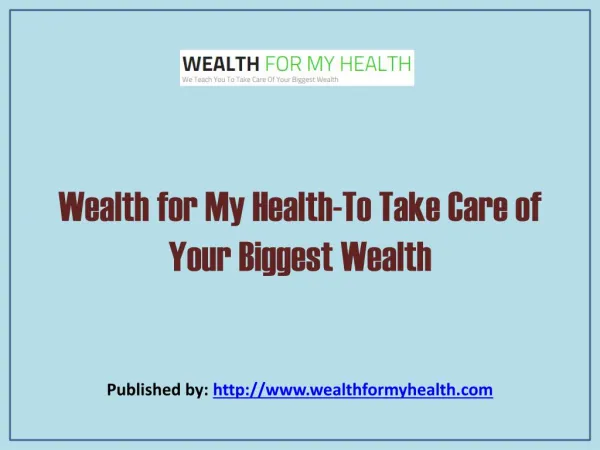 Wealth For My Health