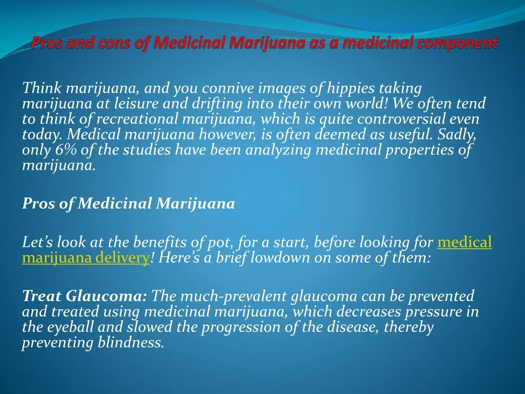 pros and cons of medicinal marijuana as a medicinal component