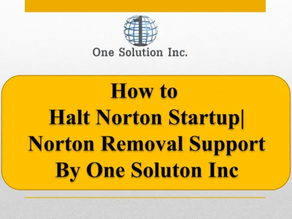 How to Halt Norton Startup | Norton Removal Support By One S