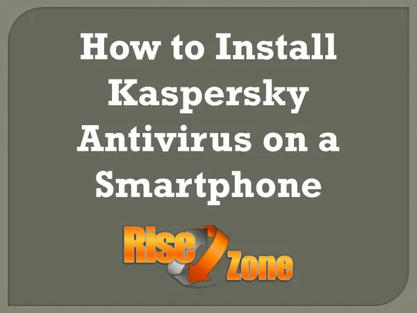 How to Install Kaspersky Antivirus on a Smartphone