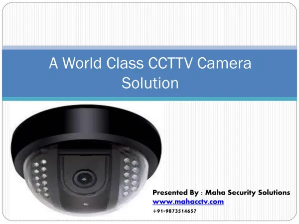 A world class cctv camera solution