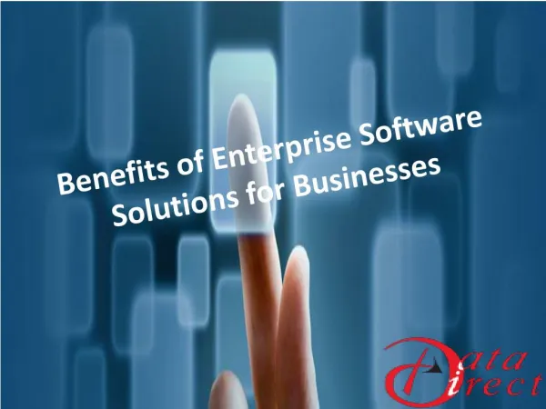Benefits of Enterprise Software Solutions for Businesses