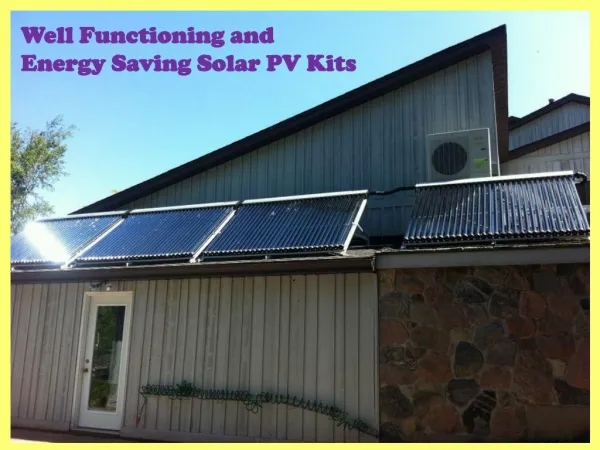 Well Functioning and Energy Saving Solar PV Kits