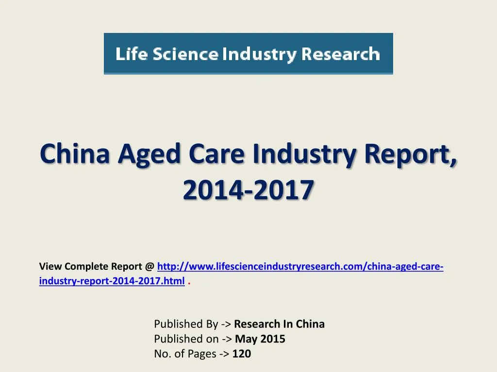 china aged care industry report 2014 2017