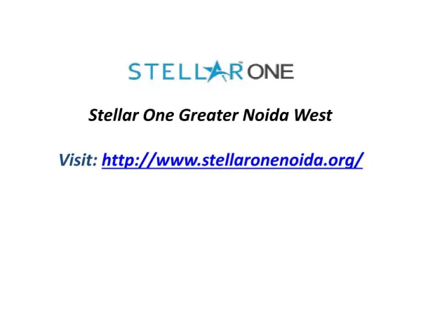 One at Stellar Group at Gr Noida West