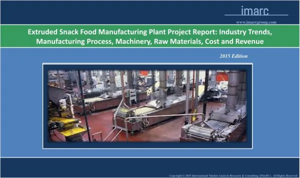 Extruded Snack Food Manufacturing Plant | Cost, Market Trend