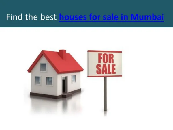 Find the best houses for sale in Mumbai