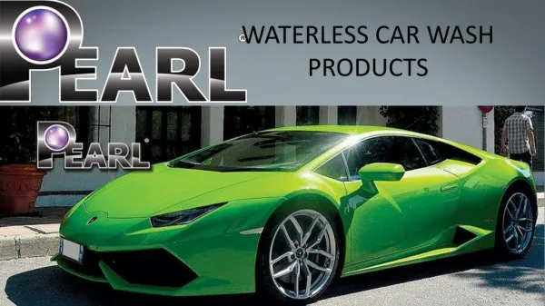 Innovative Car detailing solution- Pearl Waterless Car Wash