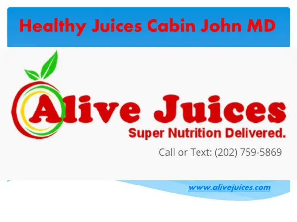 Healthy Juices Cabin John MD