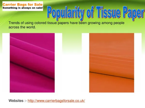 Amazing and Greater Increase in Popularity of Tissue Paper