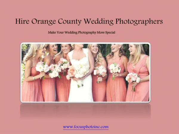 Hire Orange County Wedding Photographers