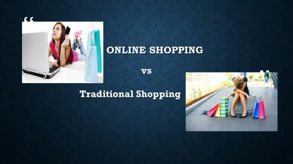 Online shopping vs Traditional Shopping