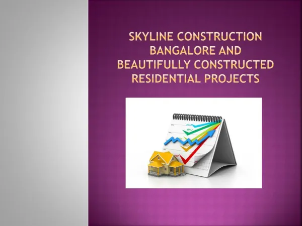 Skyline Construction Bangalore and beautifully constructed