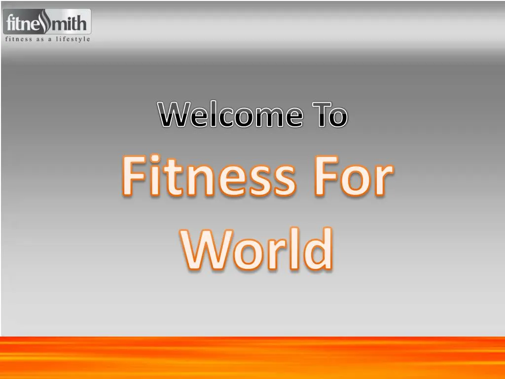 fitness for world
