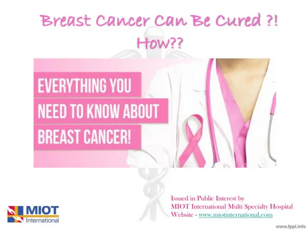 Breast Cancer Can Be Cured With Proper Detection
