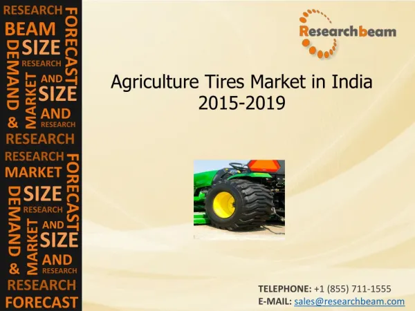 India Agriculture Tires Market Demand, Analysis, 2015-2019