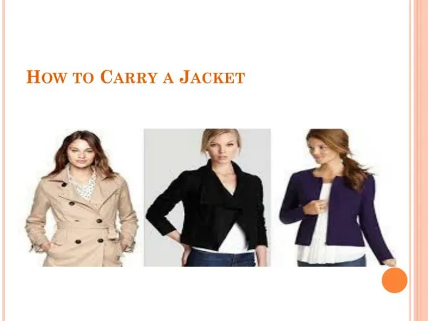 Tips to Carry Jackets