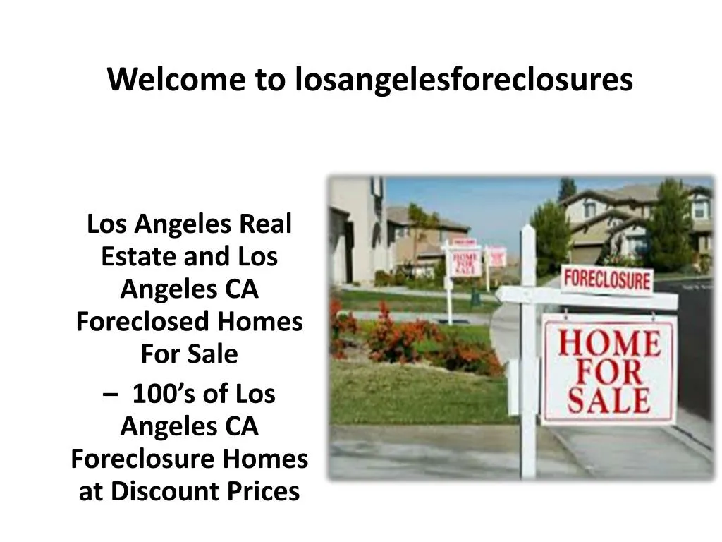 welcome to losangelesforeclosures