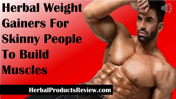 Herbal Weight Gainers For Skinny People To Build Muscles