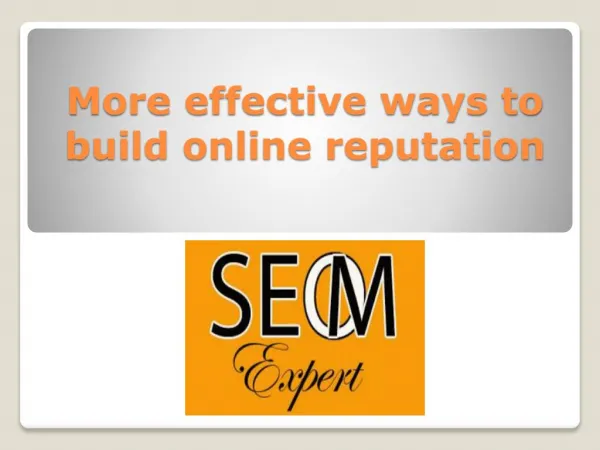 More effective ways to build online reputation