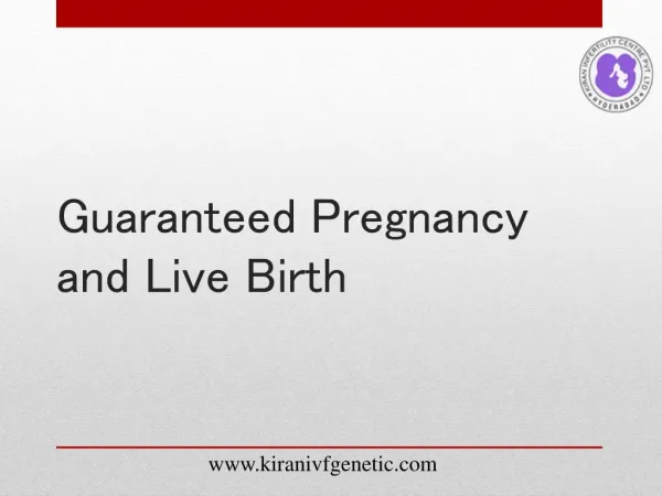 KIC-Guaranteed Pregnancy and Live Birth