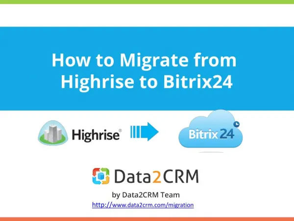 Migrate from Highrise to Bitrix24 Automatedly