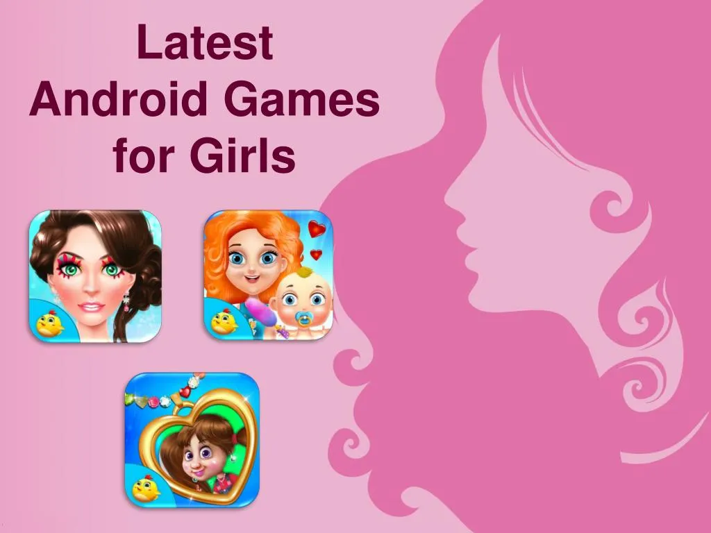 latest android games for girls