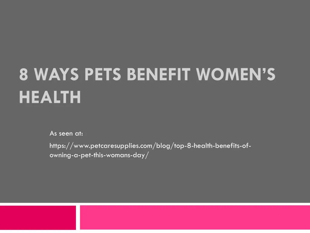 8 ways pets benefit women s health