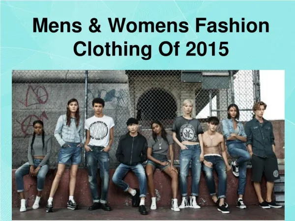 Mens & Womens Clothing Style Fashion Of 2015