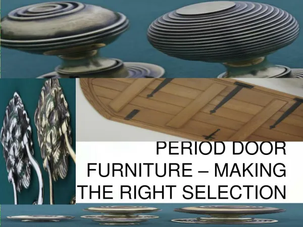 PERIOD DOOR FURNITURE – MAKING THE RIGHT SELECTION