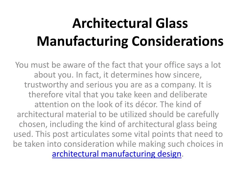 architectural glass manufacturing considerations