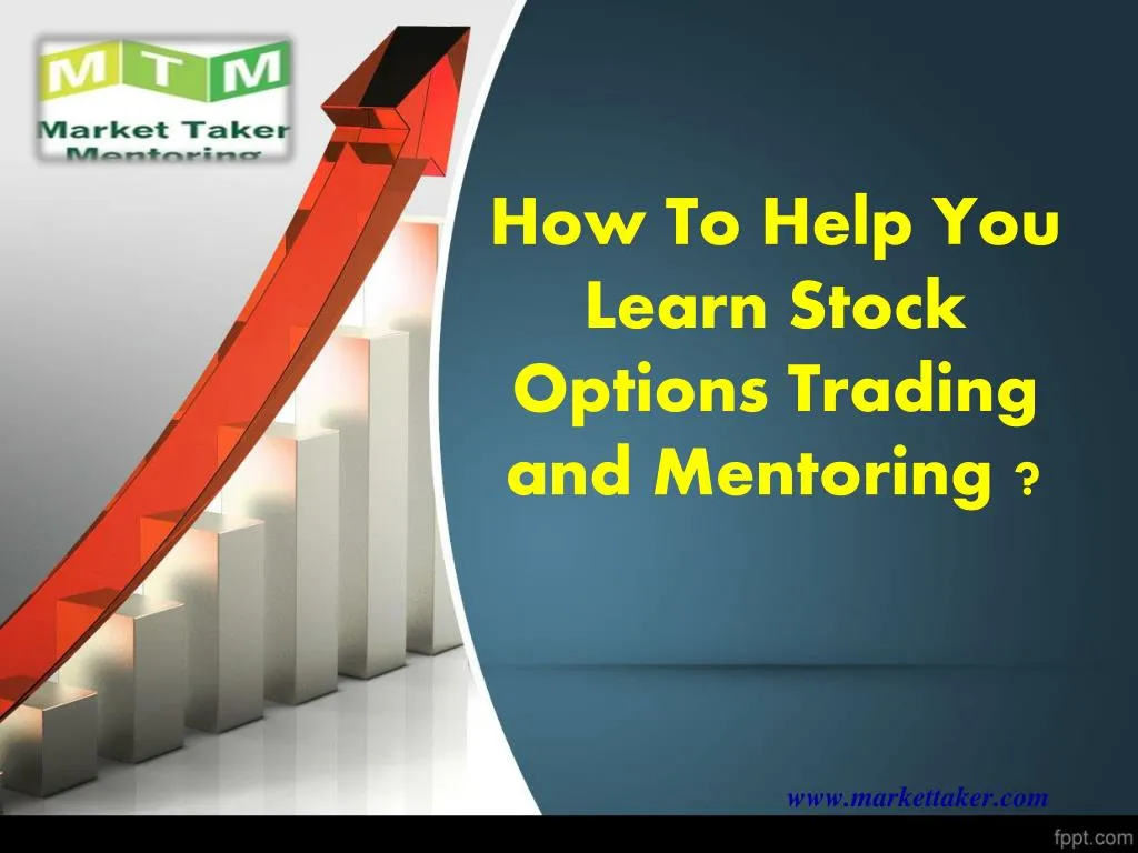 how to help you learn stock options trading and mentoring