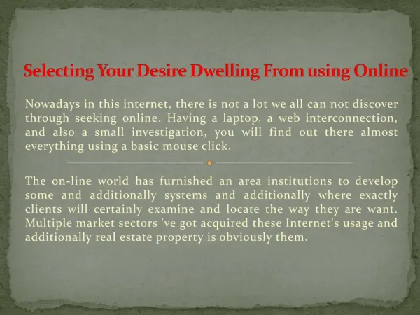 Selecting Your Desire Dwelling From using Online