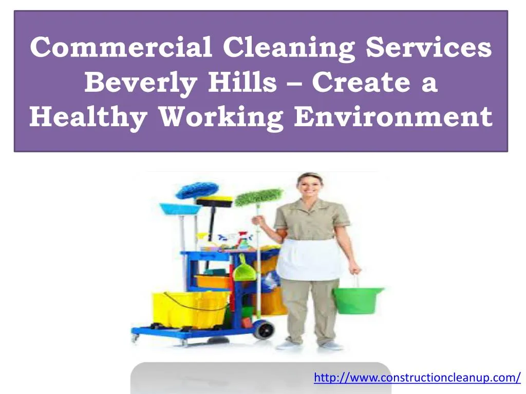 commercial cleaning services beverly hills create a healthy working environment