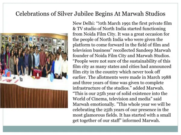 Celebrations of Silver Jubilee Begins At Marwah Studios